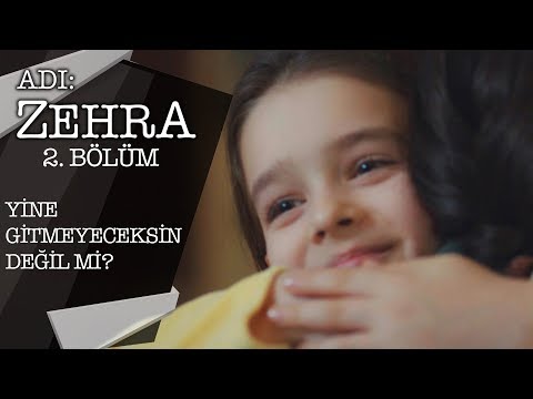 Mine’nin Hande’ye özlemi! - Adı: Zehra 2.Bölüm