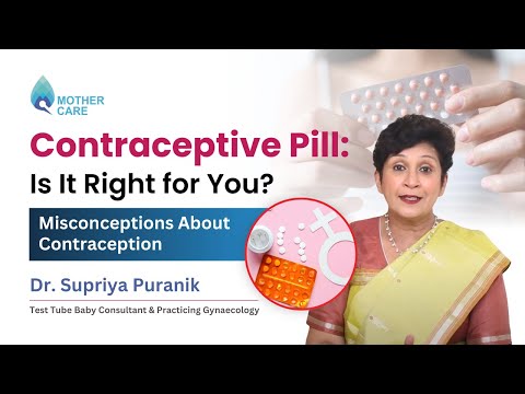 Contraceptive Pill: Is It Right for You? | Misconceptions About Contraception | Dr Supriya Puranik