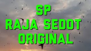 Download lagu SP RAJA SEDOT ORIGINAL mp3