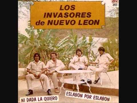 Los Invasores de Nuevo Leon Ni Dada La Quiero