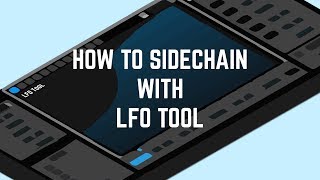 Video thumbnail for How to sidechain with LFOTool by Oversampled