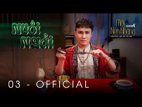 Tập 3 - NUÔI NGẢI | Series Chuyện Ma MỘT NÉN NHANG SS4 | HUỲNH LẬP [OFFICIAL]