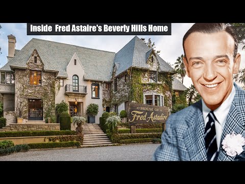 Fred Astaire’s Beverly Hills Home – A Private Life of Love, Dance & Quiet Goodbye