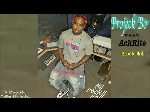 Projeck Bo - Block Hot (feat. Ackrite)