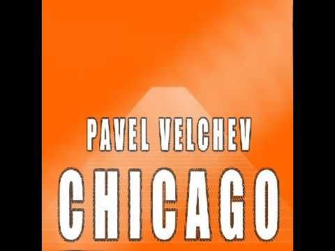 Pavel Velchev - Chicago