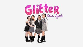 Download lagu Glitter - Kata Ajaib | Teaser mp3