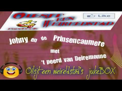 Johny en de Prinsencaumere met 't peerd van deiremonne ...nu in de Oilsjt een weireldstad's jukeBOX.