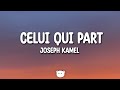 Joseph Kamel Celui Qui Part Lyrics
