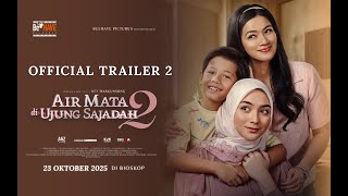 Sinopsis dan Pemeran Film Air Mata di Ujung Sajadah 2: Perebutan Hak Asuh Anak Titi Kamal & Ciki