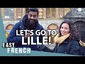 Is Lille Better Than Paris? | Easy French 145