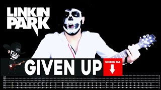 ?LINKIN PARK?[ Given Up ] cover by Masuka | LESSON | GUITAR TAB