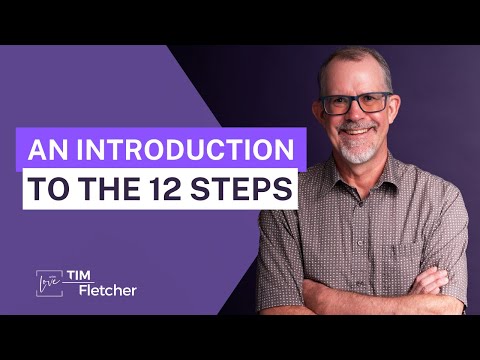 TIM FLETCHER’S TALK – 12 STEPS OVERVIEW