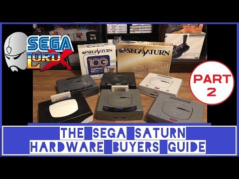 The Sega Saturn Hardware Buyers Guide - Part 2