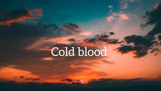 Cold blood Dave not Dave (lyrics)