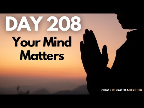 Day 208: Your Mind Matters