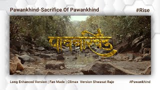Download lagu Pawankhind-Sacrifice Of Pawankhind | Long Enhanced Version | Fan Made | Climax  Version Shwasat raje mp3 Download lagu Pawankhind-Sacrifice Of Pawankhind | Long Enhanced Version | Fan Made | Climax  Version Shwasat raje mp3