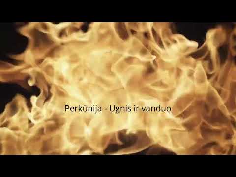 Perkūnija  -  Ugnis ir vanduo