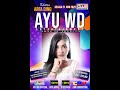 STREAMING AYU WD ENTERTAINMENT SYUKURAN KHITAN ARFA DINO 21 JUNI 2022 BAG MALAM