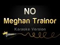 Meghan Trainor NO Karaoke Version