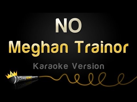 Meghan Trainor - NO (Karaoke Version)