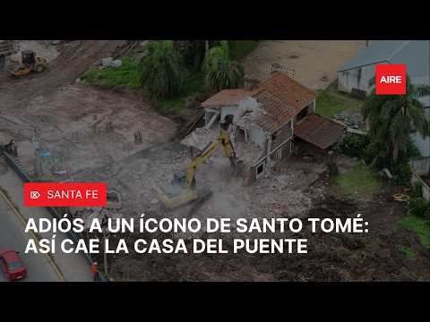 DEMUELEN la histórica CASA en SANTO TOMÉ  para avanzar con el nuevo puente 🏗️🏠