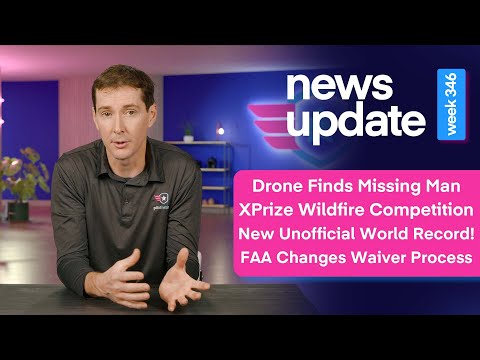 Drone News: Drone Finds Missing Man, XPrize Competition, Unofficial World Record, FAA Waiver Process