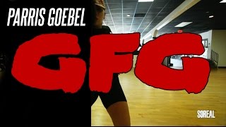 SOREAL | Parris Goebel Choreography | GFG by @miguel