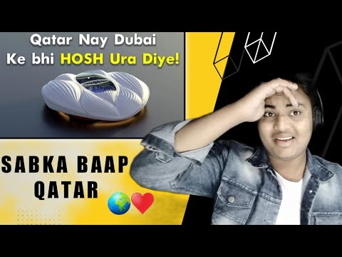 Indian Reaction On Qatar Made Dubai Jealous 🔥 | 8 Amazing World Cup Stadium 🥵