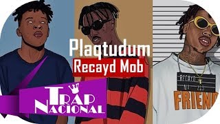 Recayd Mob - Plaqtudum (ft. Jé Santiago, Derek &amp; Dfideliz) + Letra
