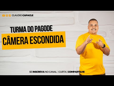 Camera Escondida - Turma Do Pagode