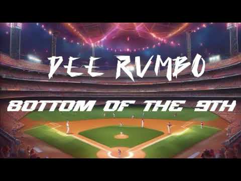 Dee Rvmbo - Bottom of the 9th (Official Audio)
