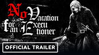 No Vacation for an Executioner trailer