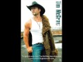 Tim McGraw, I didn't know it