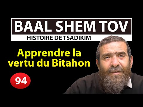 STORY OF THE TZADIKIM 94 - BAAL SHEM TOV - Learning the virtue of Bitahon - Rav Avi Assouline