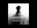 Ghostpoet - Us Against Whatever Ever 