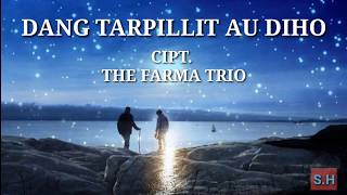 Download lagu Lagu Batak Terbaru Dang Tarpillit Au Diho Lirik -Single Terbaru The Fama Trio mp3
