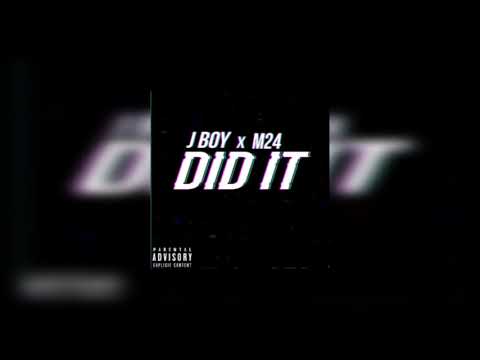 #150 J BOY X M24 - DID IT [ @Jboymg1 @m24gwop ]