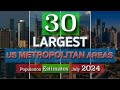 Top 30 Largest US Metropolitan Areas  2024