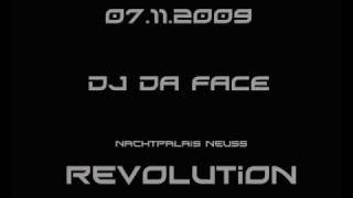 Dj Da Face playing at Nachtpalais Revolution Neuss Nov. 2009