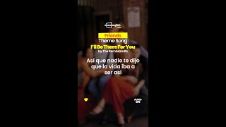 I'll Be There For You by The Rembrandts Friends Theme Song