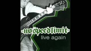 Nospeedlimit - Live Again - Full Album