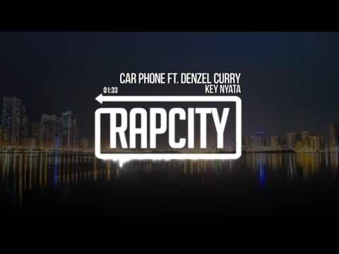 KEY NYATA   Car Phone ft  Denzel Curry