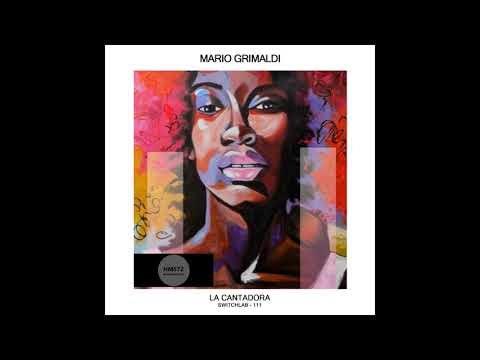 Mario Grimaldi _ La Cantadora (Original Mix)