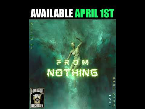 YB Spitta From Nothing available April 1st