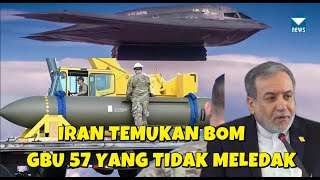 IRAN TEMUKAN BOM BUNGKER GBU 57 AMERIKA YANG BELUM MELEDAK DI FASILITAS NUKLIR