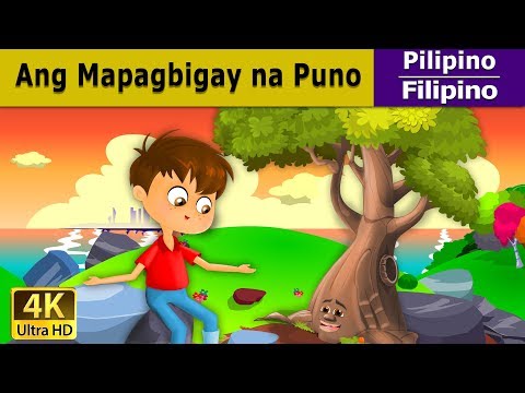 Ang Mapagbigay na Puno | Giving Tree in Filipino | Mga Kwentong Pambata | 