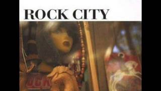 Rock City -  I Lost Your Love