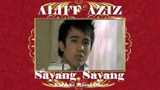 Download lagu Aliff Aziz ~Sayang Sayang ~Karaoke Minus1 mp3