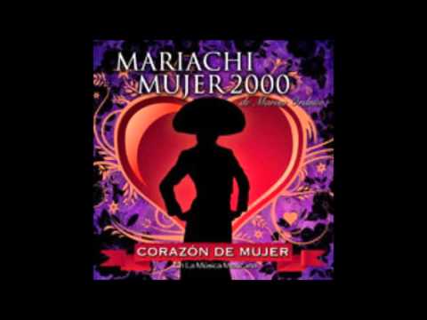 Tema Mujer 2000/Corazon de Mujer- Mariachi Mujer 2000