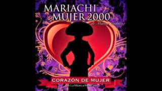 Tema Mujer 2000/Corazon de Mujer- Mariachi Mujer 2000